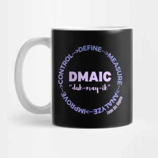 DMAIC - Lean Six Sigma Mug